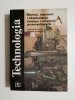 TECHNOLOGIA. MONTAŻ, NAPRAWA I EKSPLOATACJA MASZYN I URZĄDZEŃ PRZEMYSŁOWYCH 1992